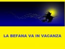 LA BEFANA VA IN VACANZA 2020